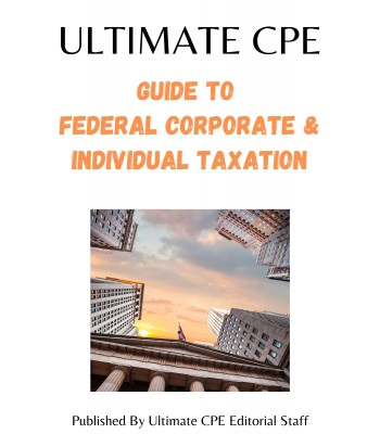 Guide To Federal Corporate and Individual Taxation 2023